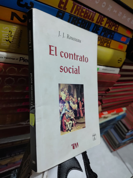 EL CONTRATO SOCIAL POR J. J. ROUSSEAU USADO SOCIOLOGIA JUAREZ 507