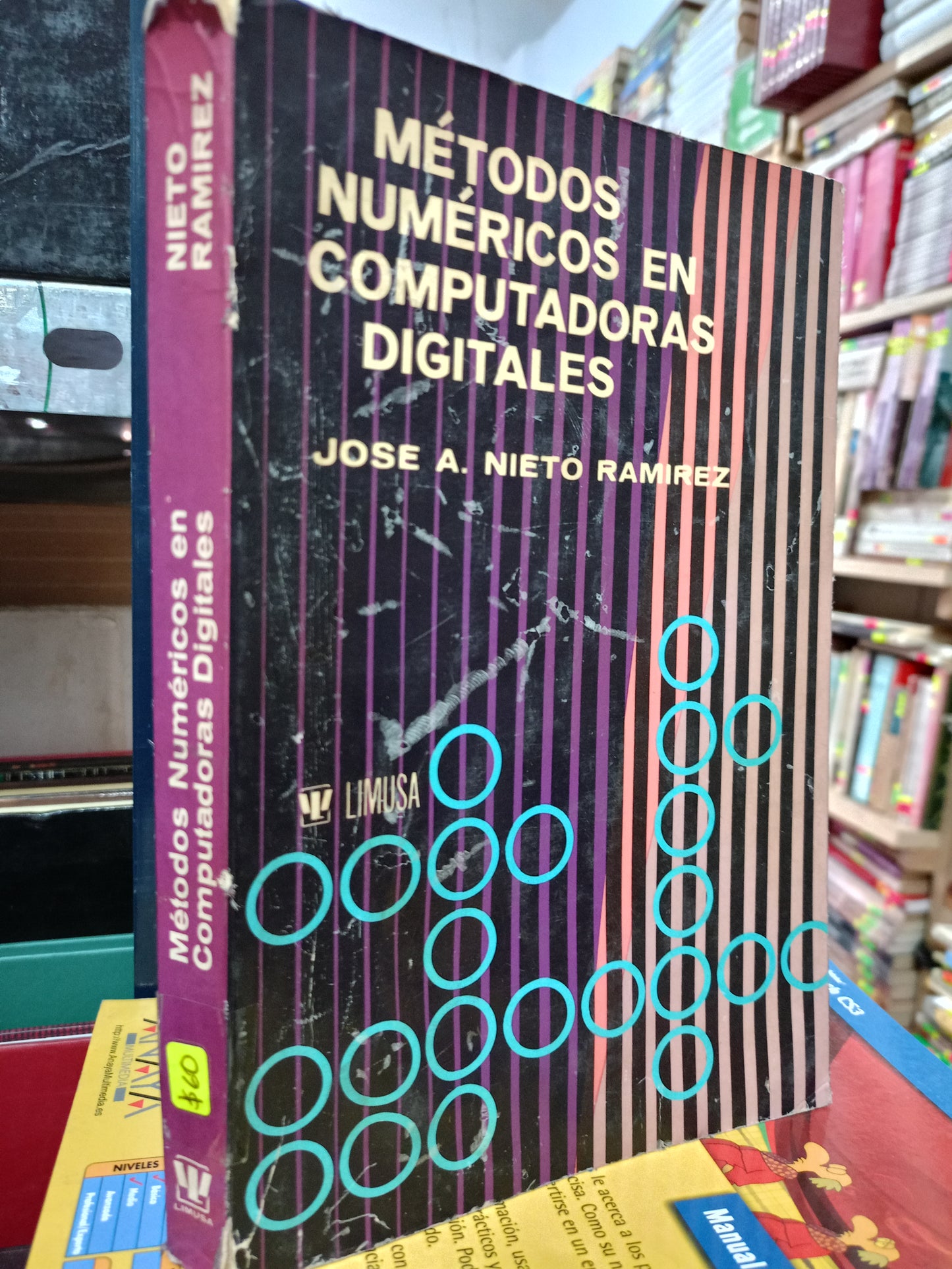 METODOS NUMERICOS EN COMPUTADORAS DIGITALES POR JOSE A. NIETO RAMIREZ USADO COMPUTACION LITERARIO 305