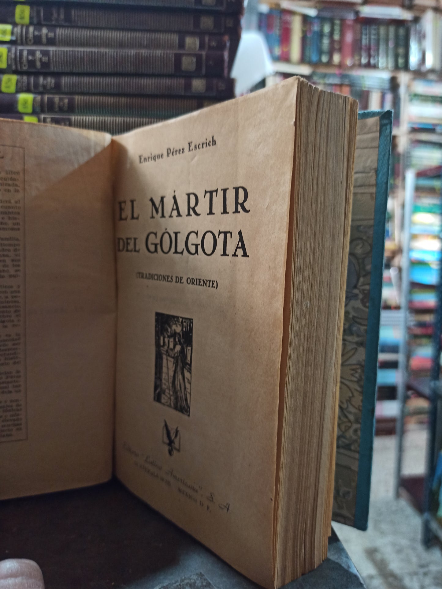 EL MARTIR DEL GOLGOTA POR ENRIQUE PEREZ ESCRICH USADO NOVELAS ALDAMA