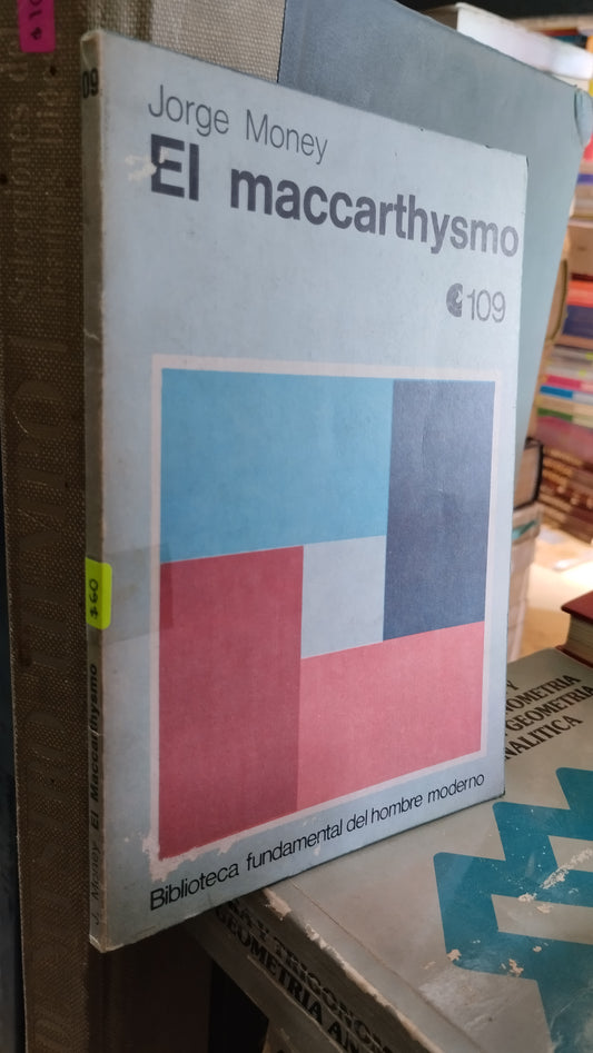 EL MACCARTHYSMO POR JORGE MONEY LIBRO USADO NOVELAS ALDAMA