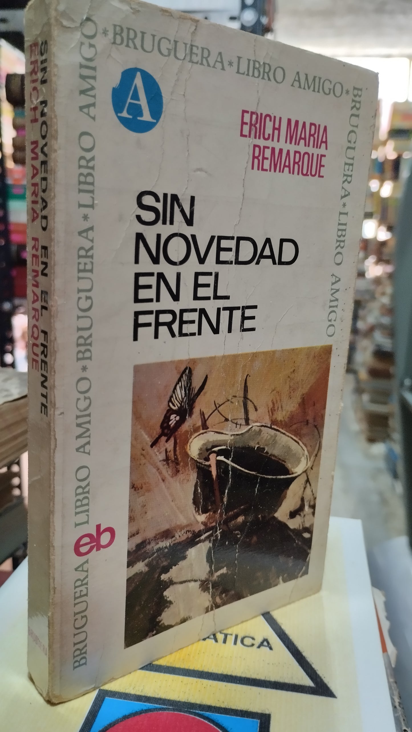 SIN NOVEDAD EN EL FRENTE POR ERICH MARIA REMARQUE LIBRO USADO HISTORIA ALDAMA