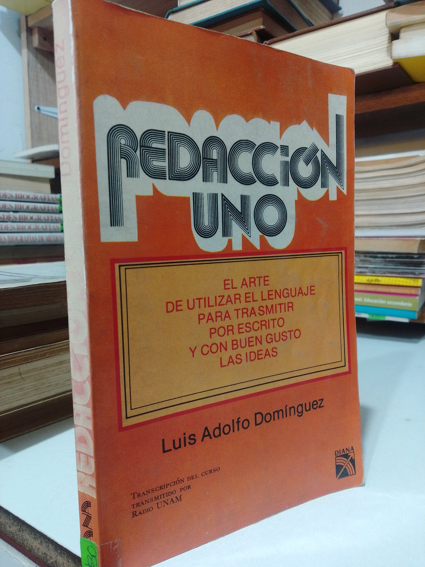 REDACCION UNO POR LUIS ADOLFO DOMINGUEZ USADO EDUCACION JUAREZ