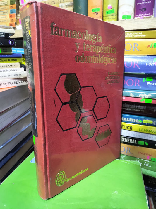 FARMACOLOGIA Y TERAPEUTICA ODONTOLOGICAS POR VARIOS AUTORES USADO SALUD JUAREZ 507