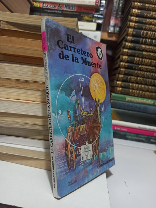 EL CARRETERO DE LA MUERTE POR SELMA LAGERLOF USADO NOVELAS JUÁREZ