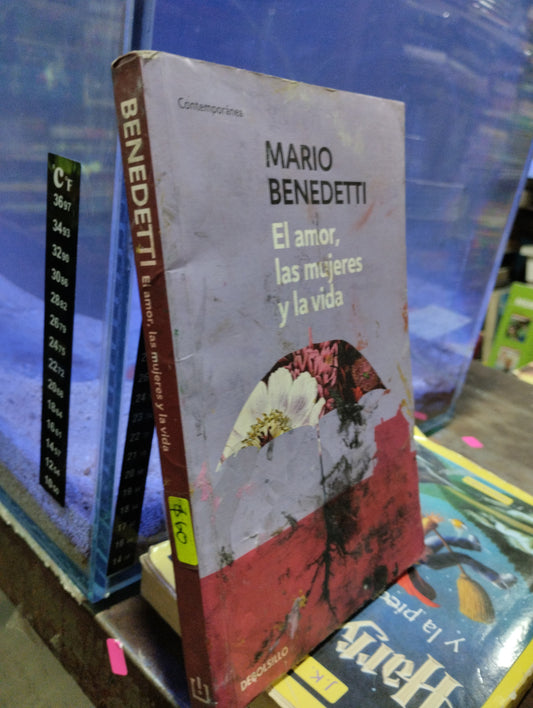 EL AMOR LAS MUJERES Y LA VIDA POR MARIO BENEDETTI USADO NOVELAS ALDAMA