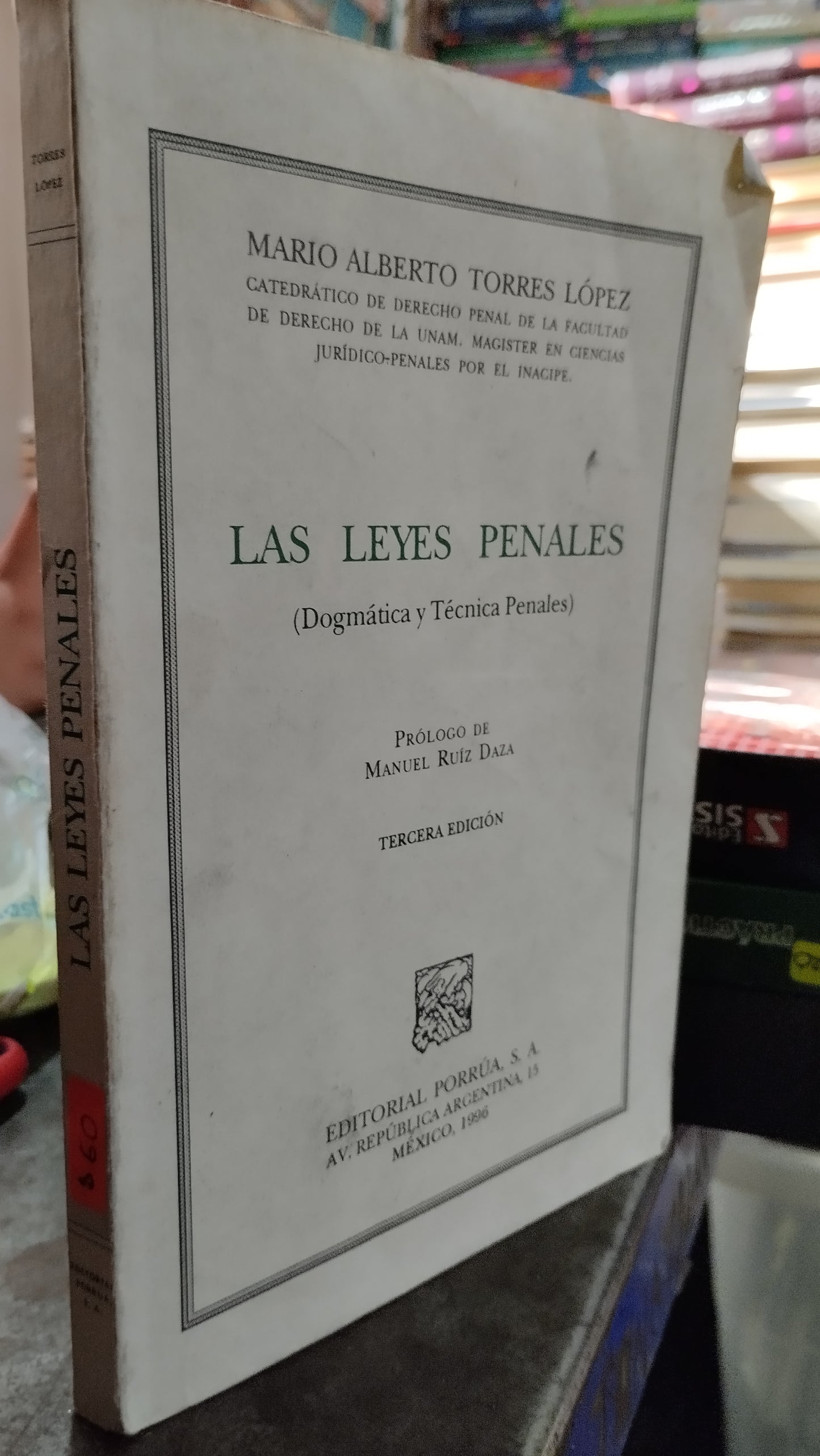 LAS LEYES PENALES POR MANUEL RUIZ DAZA LIBRO USADO DERECHO ALDAMA