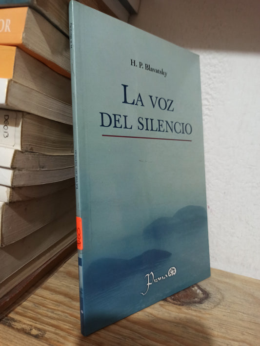 LA VOZ DEL SILENCIO POR H. B. BLAVATSKY USADO FILOSOFÍA JUÁREZ