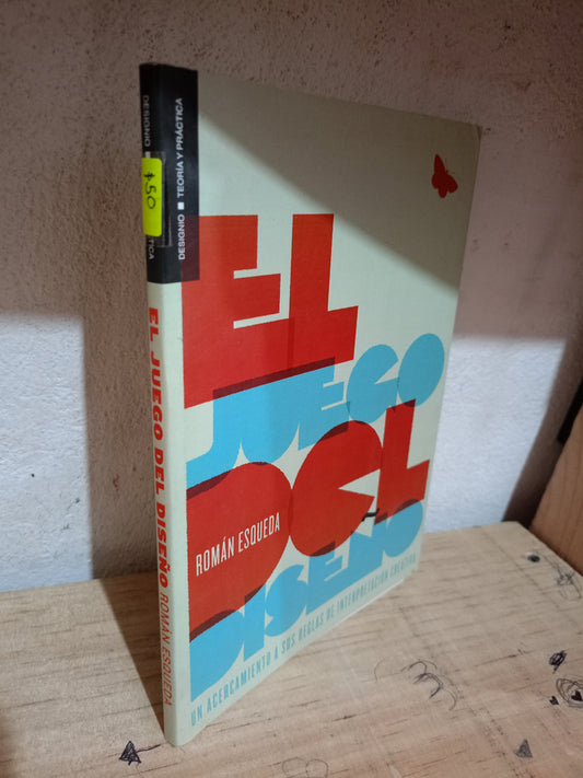 EL JUEGO DEL DISEÑO POR ROMÁN ESQUEDA USADO ADMINISTRACIÓN LITERARIO 305