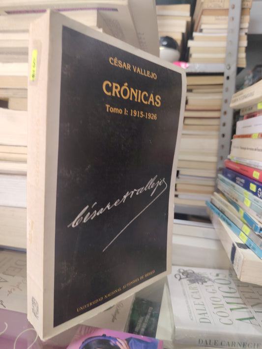 CRÓNICAS TOMO 1: 1915-1926 POR CESAR VALLEJO USADO HISTORIA JUAREZ