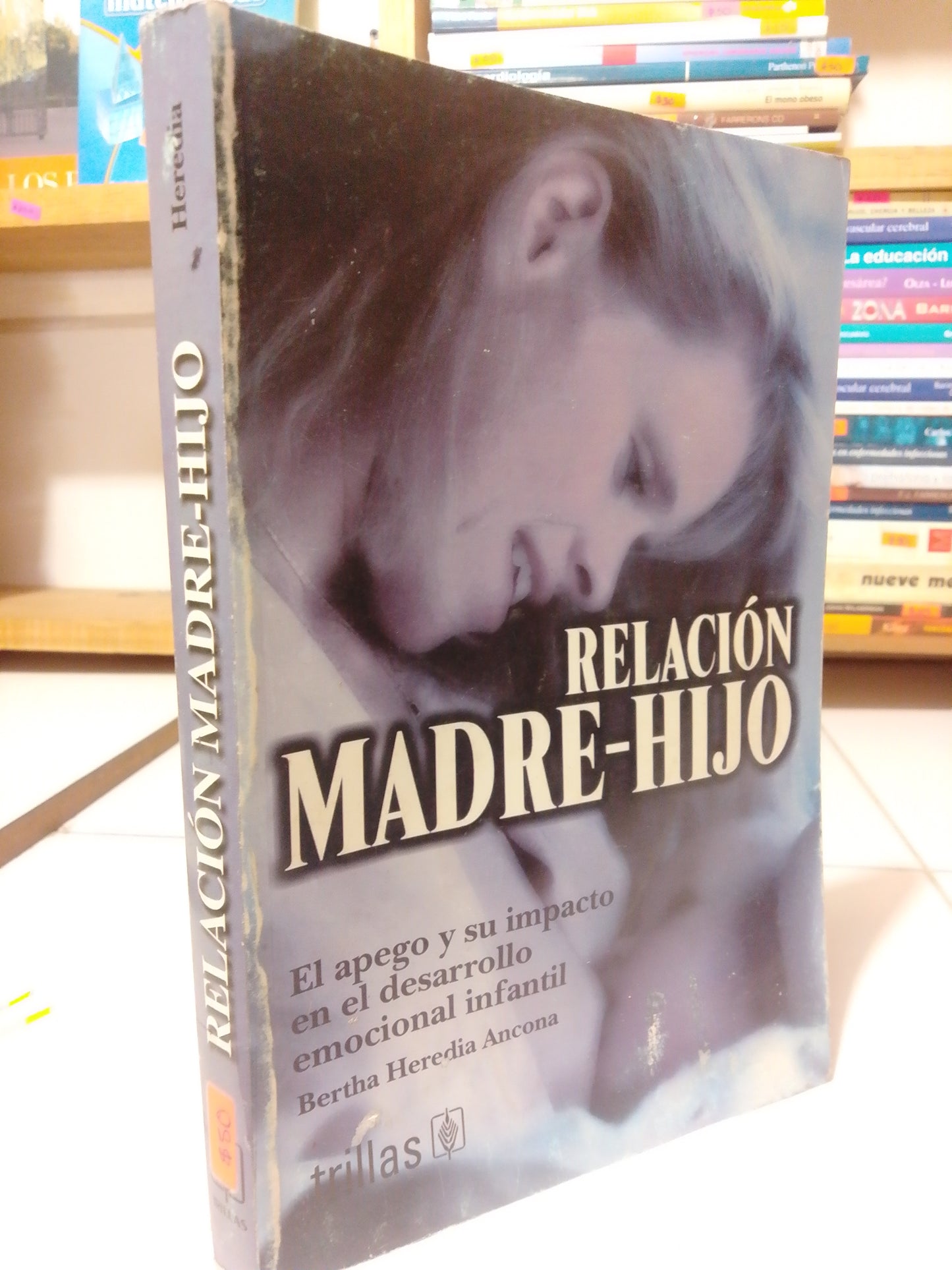 RELACION MADRE HIJO POR BERTHA HEREDIA USADO PSICOLOGIA JUAREZ
