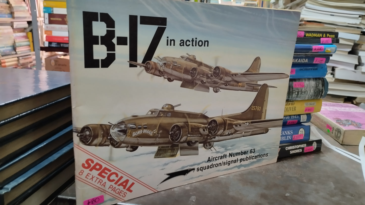 B-17 IN ACTION POR SQUADRON/SIGNAL PUBLICATIONS LIBRO USADO HISTORIA ALDAMA