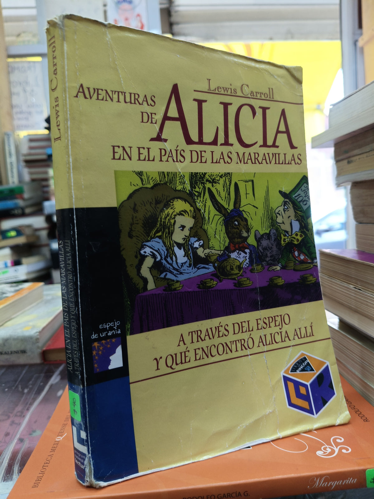 AVENTURAS DE ALICIA EN EL PAIS DE LAS MARAVILLAS, A TRAVES DEL ESPEJO Y QUE ENCONTRO ALICIA ALLI POR LEEIS CARROLL USADO INFANTIL JUAREZ 507
