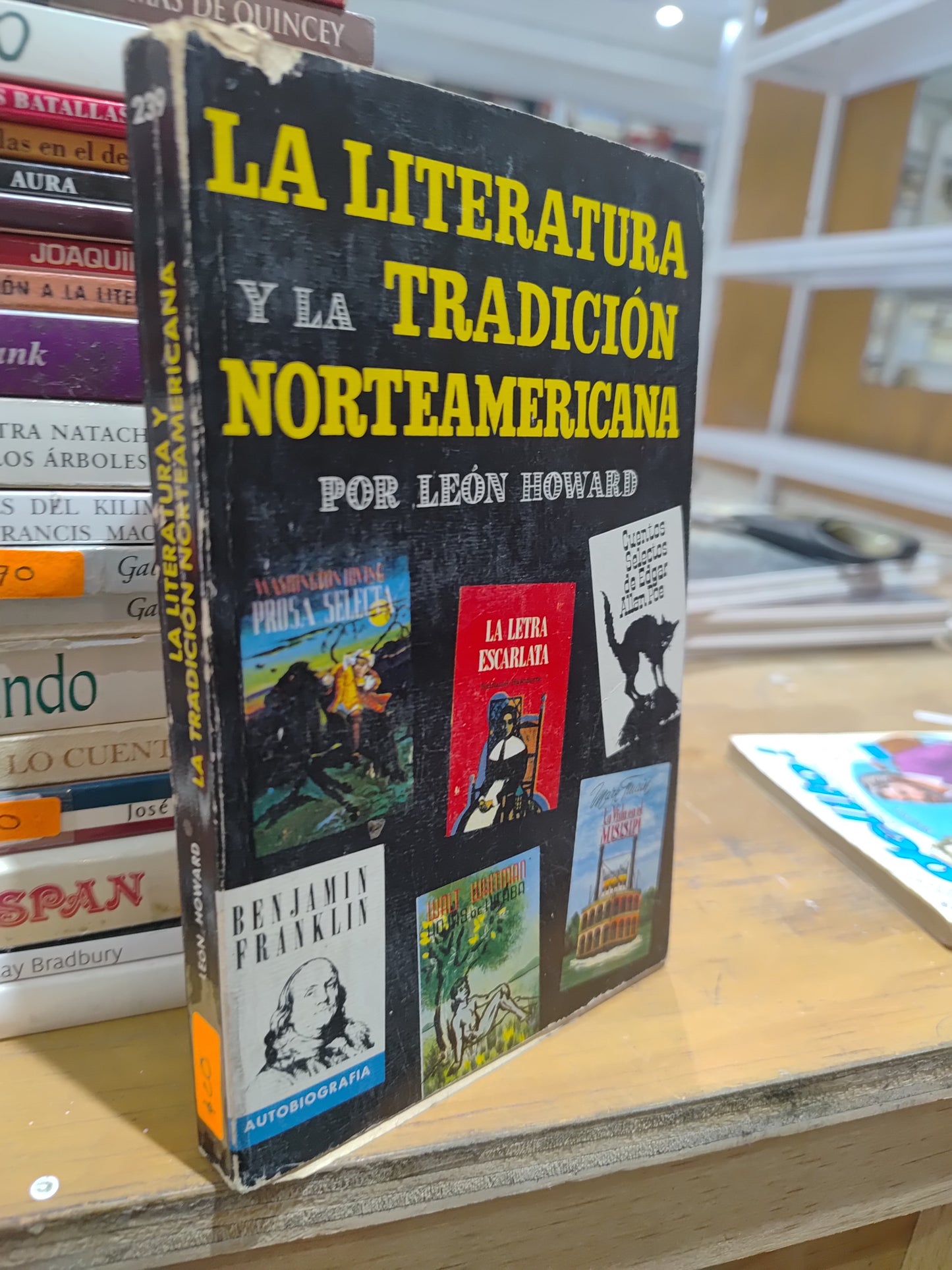 LA LITERATURA Y LA TRADICION NORTEAMERICANA POR LEON HOWARD USADO NOVELAS JUAREZ 515