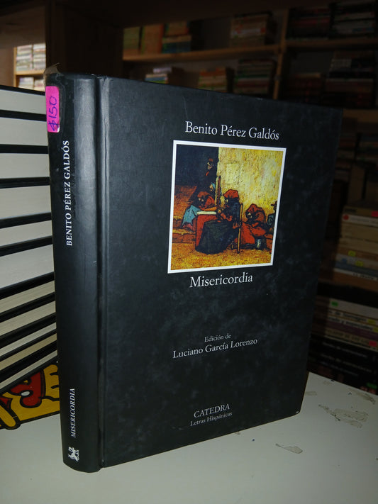 MISERICORDIA POR BENITO PÉREZ GALDÓS USADO NOVELA LITERARIO 207