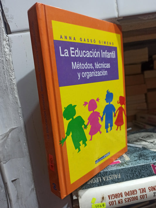 LA EDUCACION INFANTIL POR ANNA GASSO GIMENO USADO EDUCACIÓN JUÁREZ