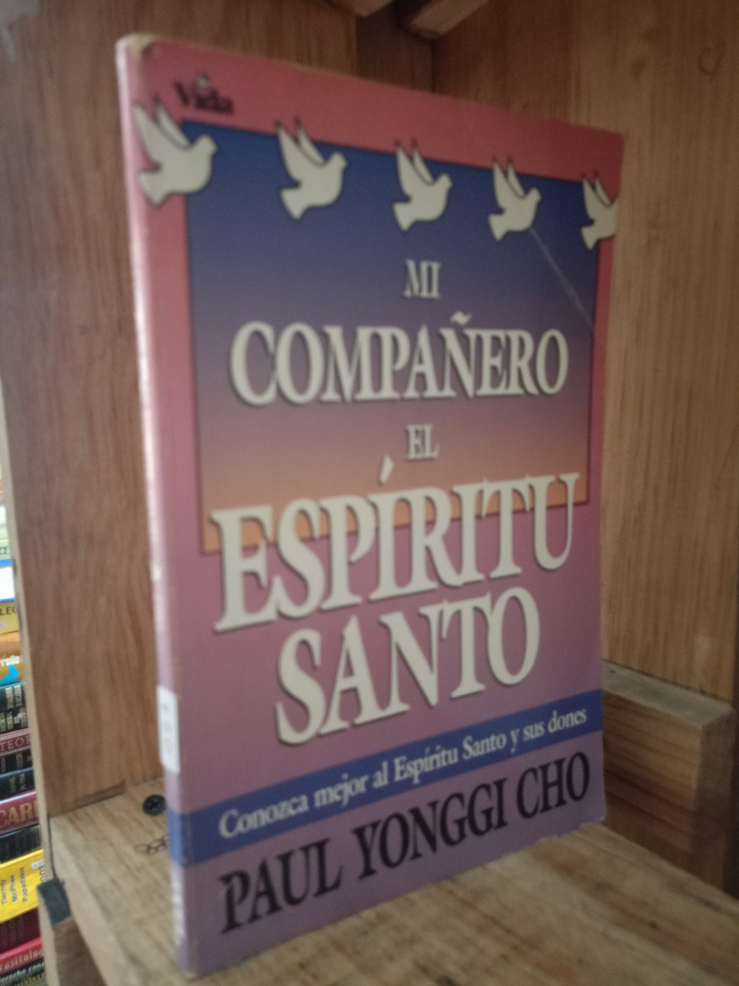 MI COMPAÑERO EL ESPIRITU SANTO POR PAUL YONGGI CHO USADO RELIGIÓN LITERARIO 305