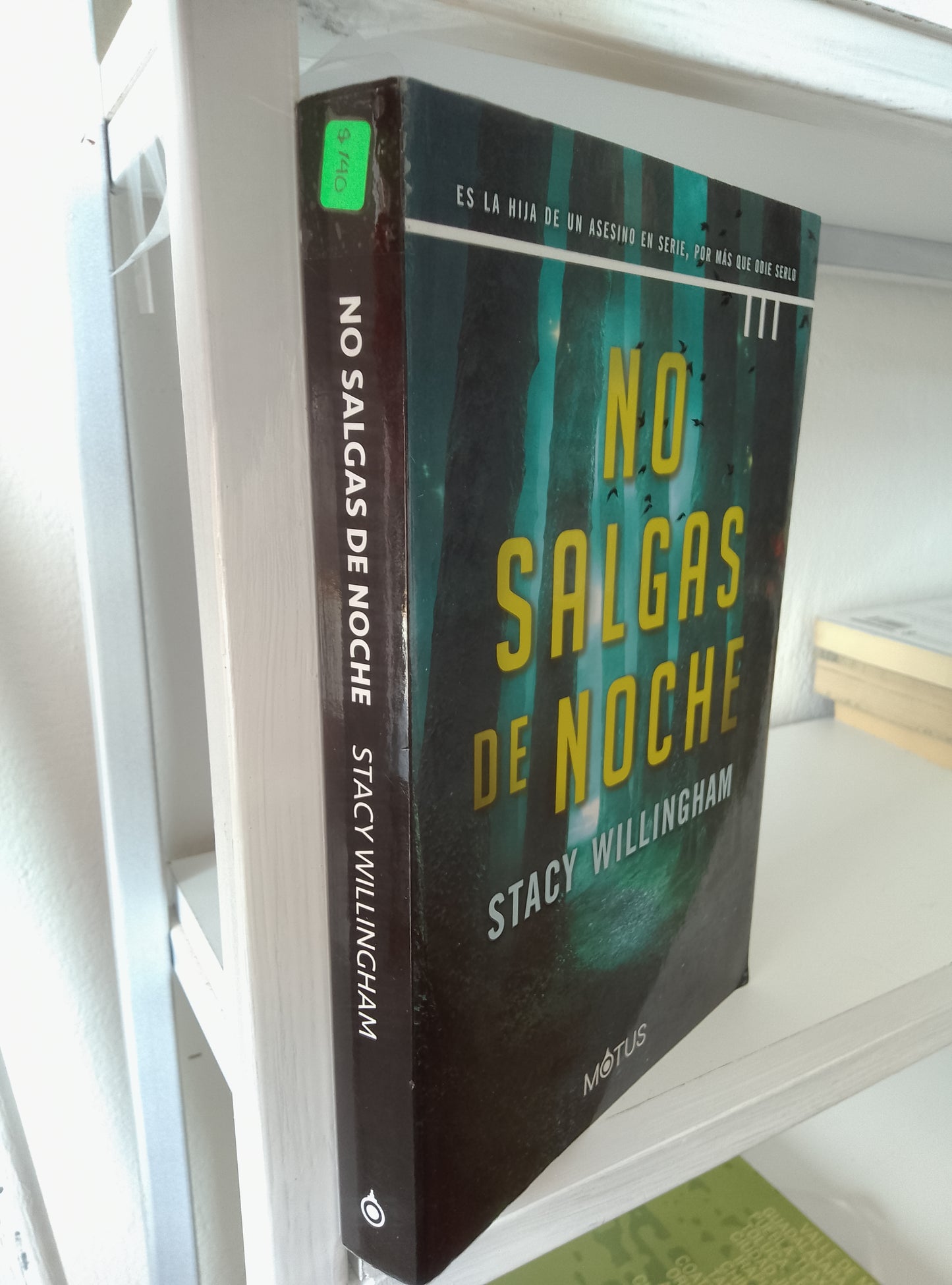 NO SALGAS DE NOCHE STACY WILLINGHAM USADO NOVELAS JUAREZ 515