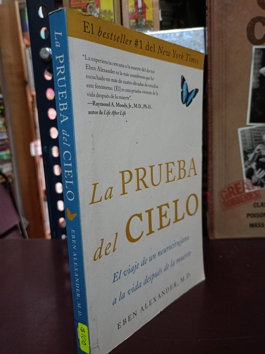 LA PRUEBA DEL CIELO POR EBEN ALEXANDER M.D. USADO SUPERACIÓN PERSONAL LITERARIO 305