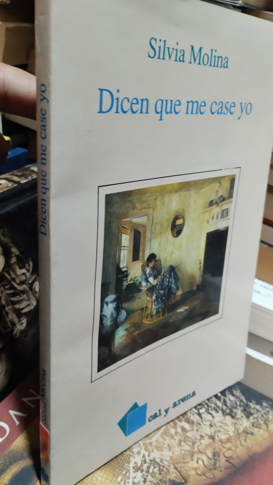 DICEN QUE ME CASE YO POR SILVIA MOLINA LIBRO USADO NOVELAS ALDAMA