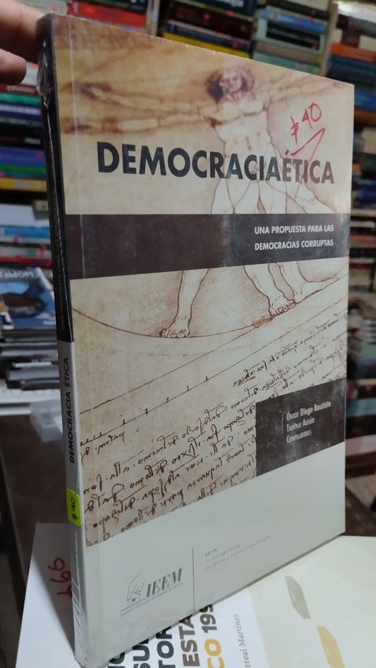 DEMOCRACIA ETICA POR OSCAR DIEGO BAUTISTA LIBRO USADO POLITICA ALDAMA