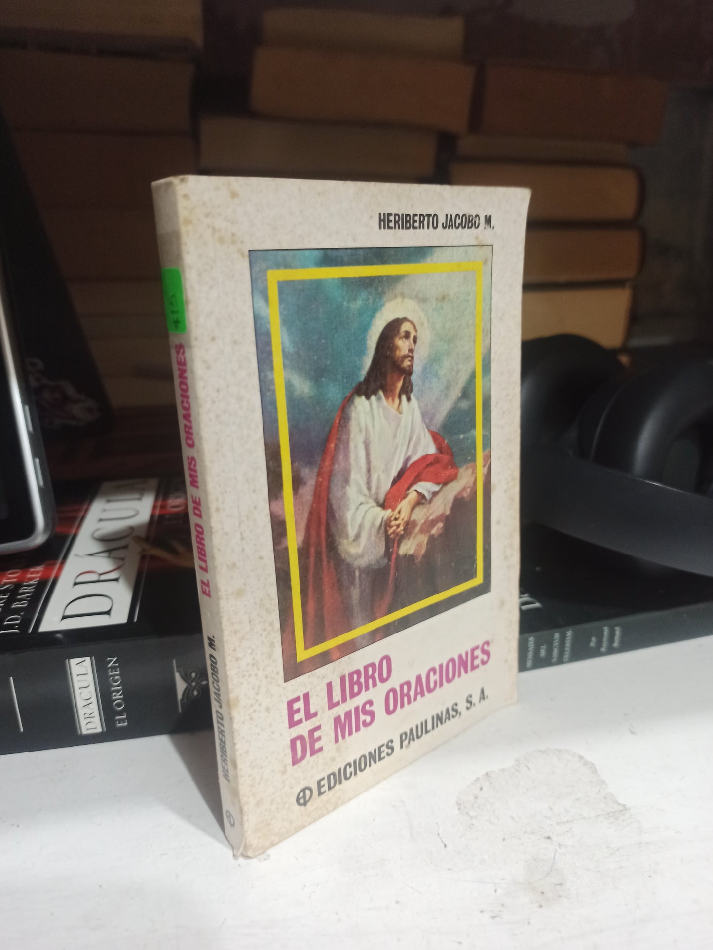 EL LIBRO DE MIS ORACIONES POR HERIBERTO JACOBO USADO RELIGIÓN JUÁREZ