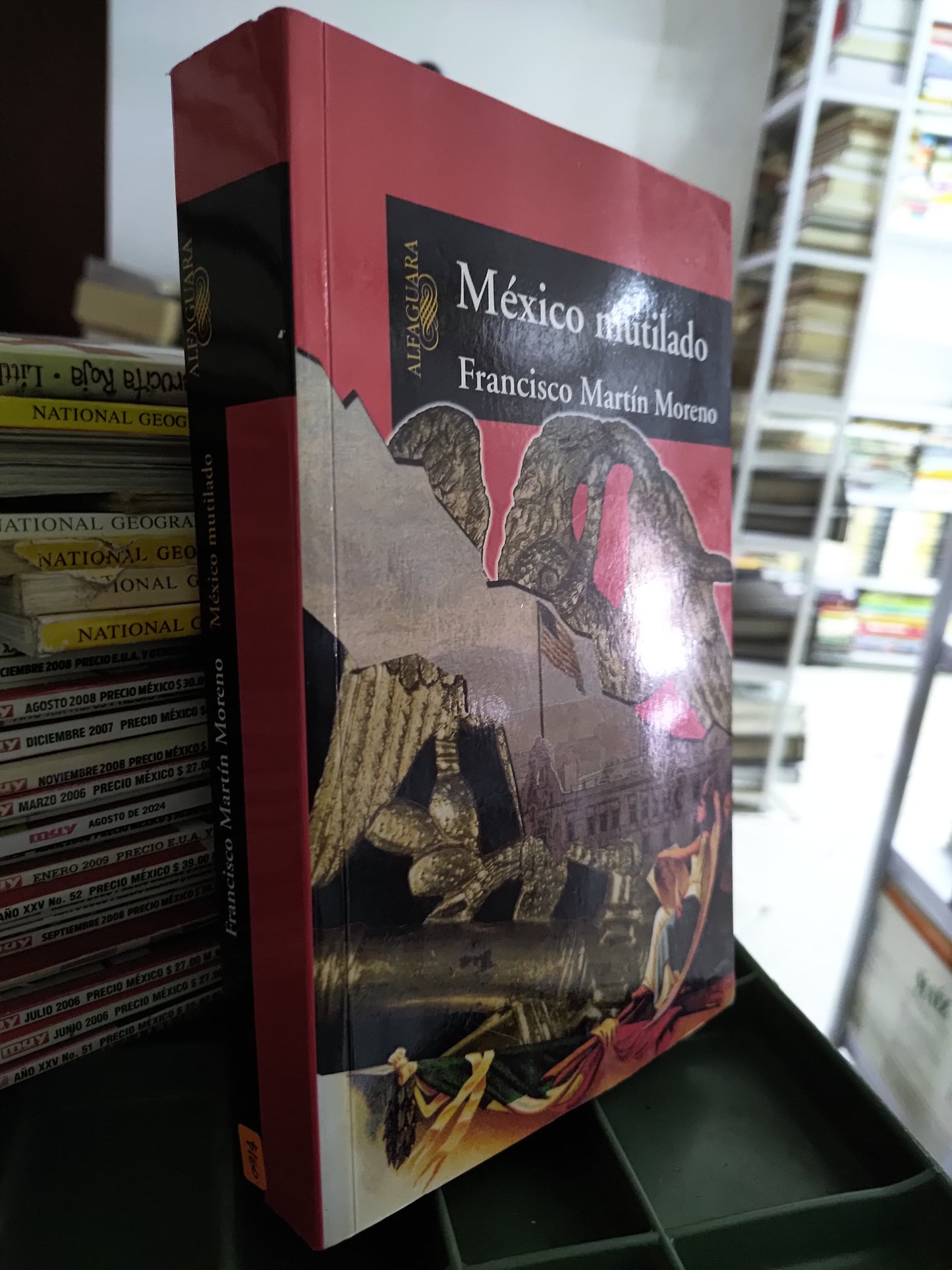 MEXICO MUTILADO POR FRANCISCO MARTIN MORENO USADO POLITICA JUAREZ 515
