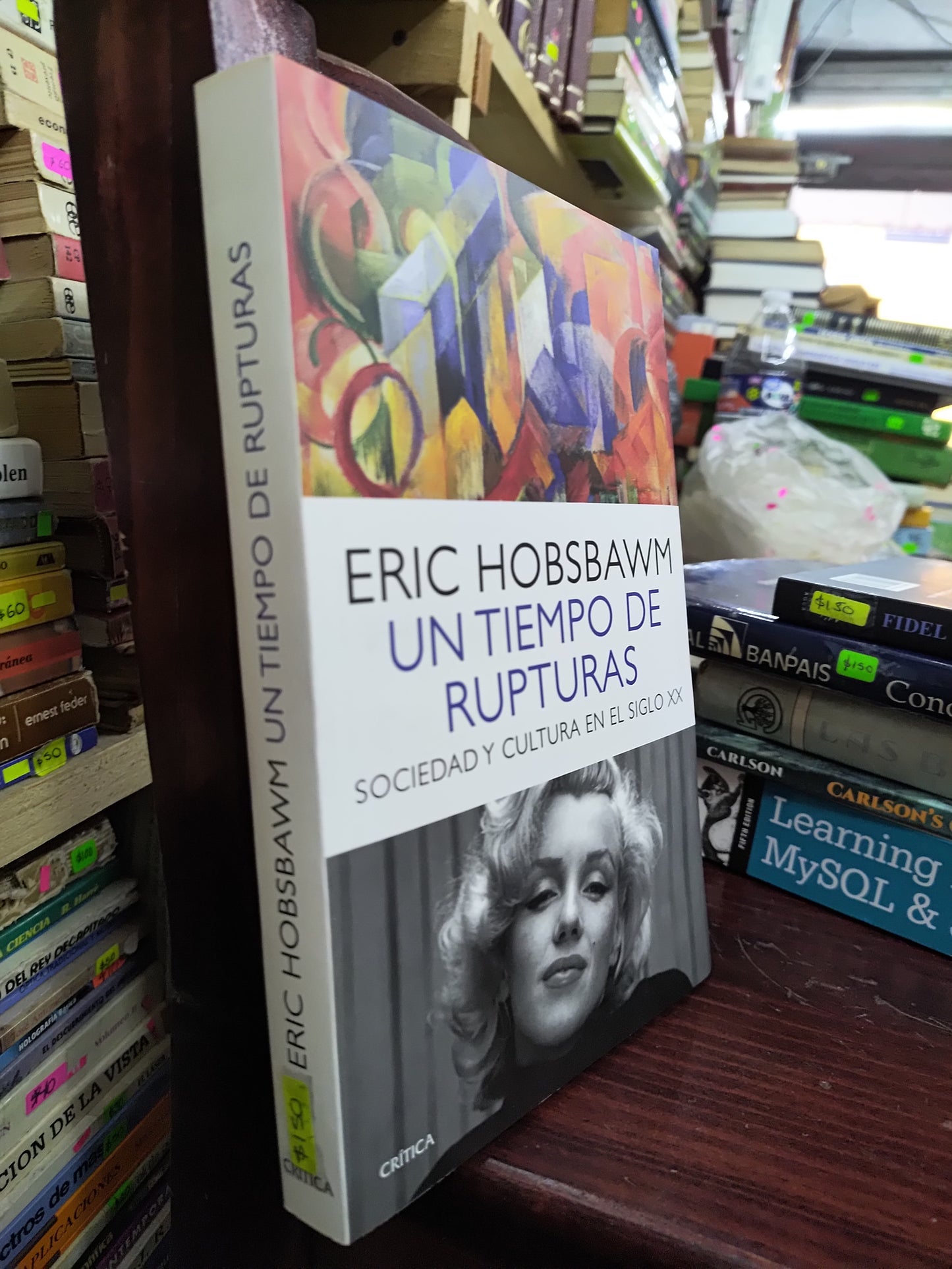 UN TIEMPO DE RUPTURAS POR ERIC HOBSBAWM USADO SOCIOLOGIA LITERARIO 207