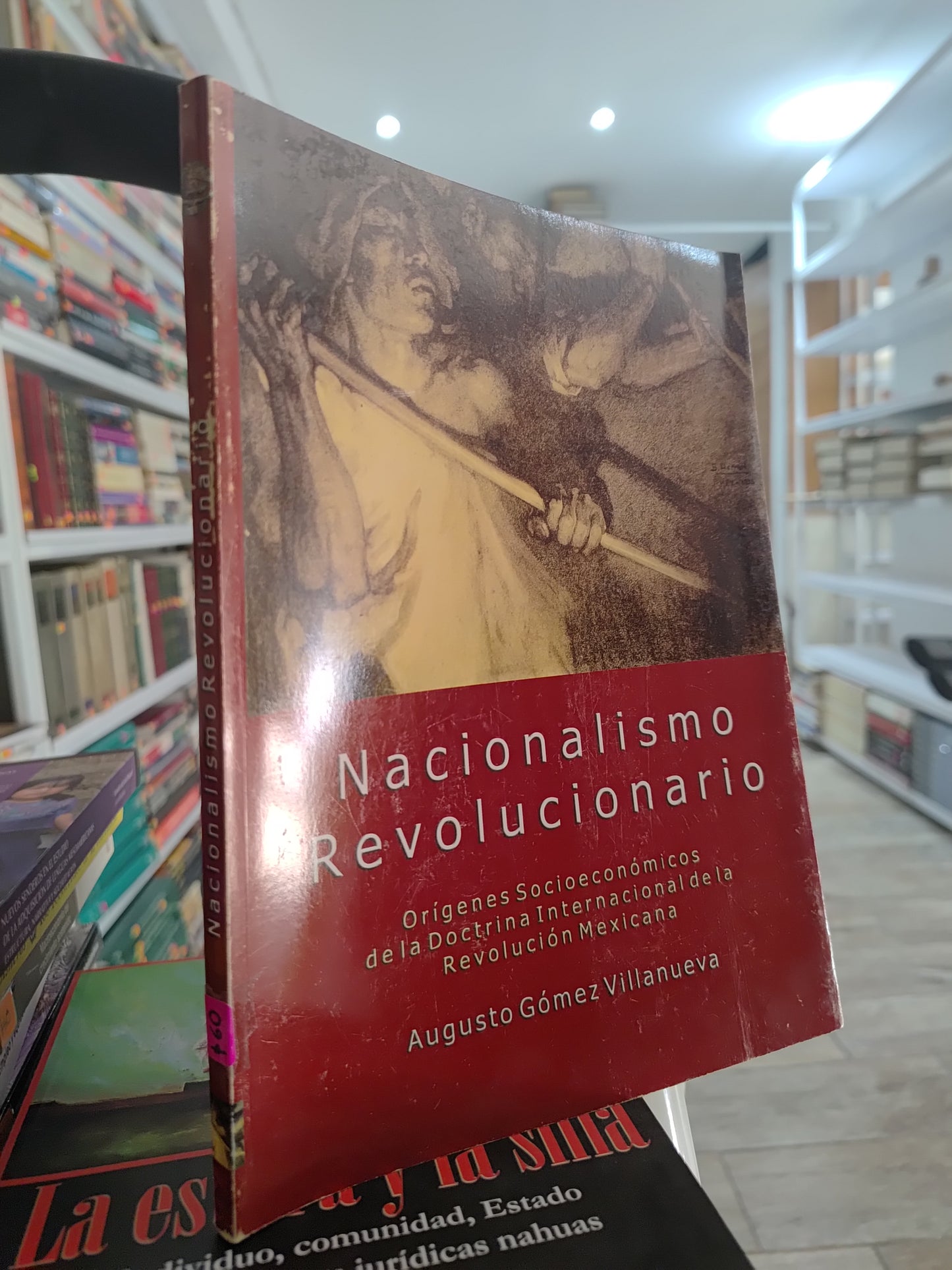 NACIONALISMO REVOLUCIONARIO POR AUGUSTO GOMEZ VILLANUEVA USADO SOCIOLOGIA JUAREZ 515