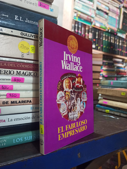 EL FABULOSO EMPRESARIO POR IRVING WALLACE USADO NOVELAS ALDAMA