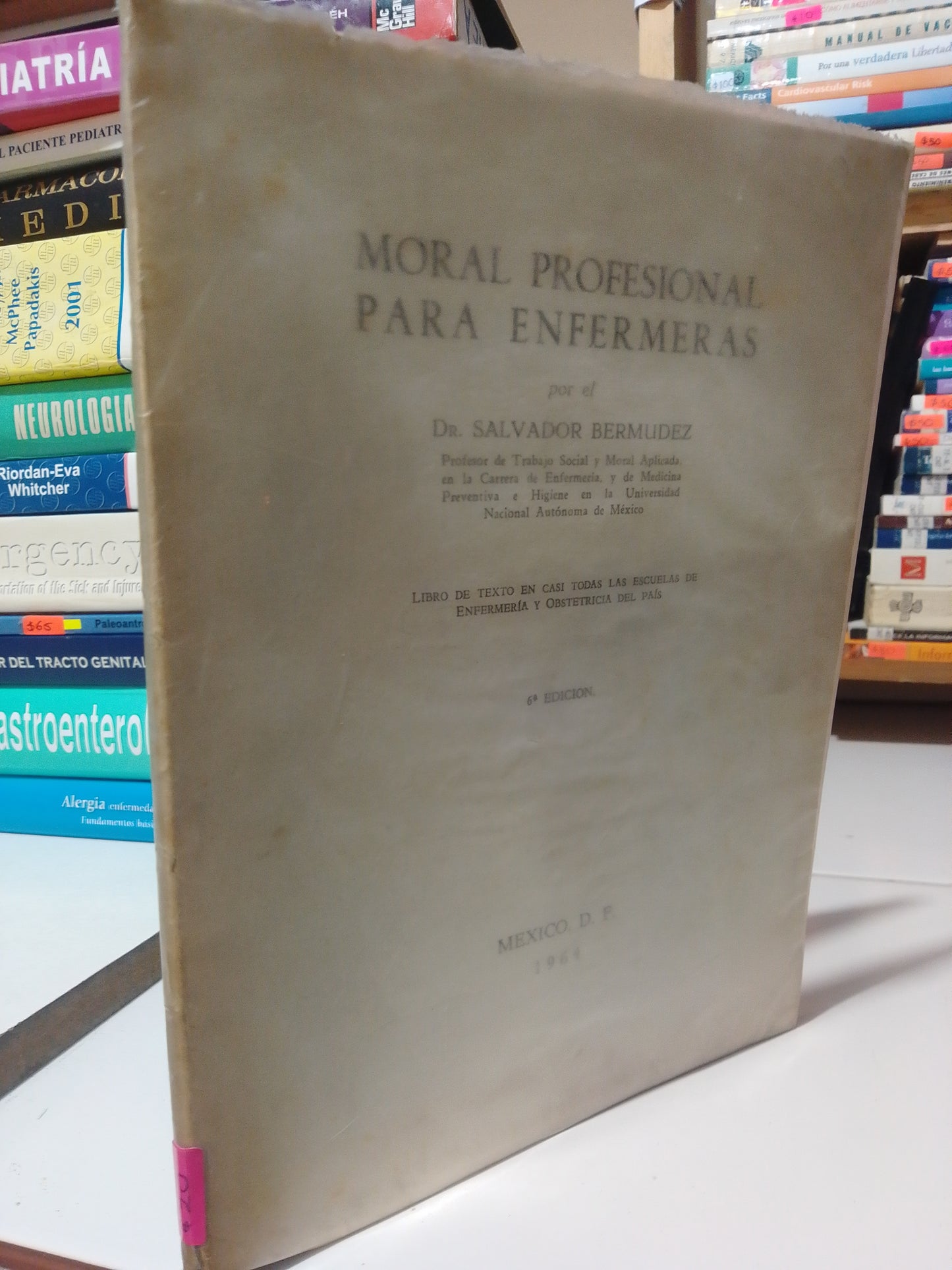 MORAL PROFECIONAL PARA ENFERMERAS POR DR. SALVADOR BERMIDEZ USADO SALUD JUAREZ