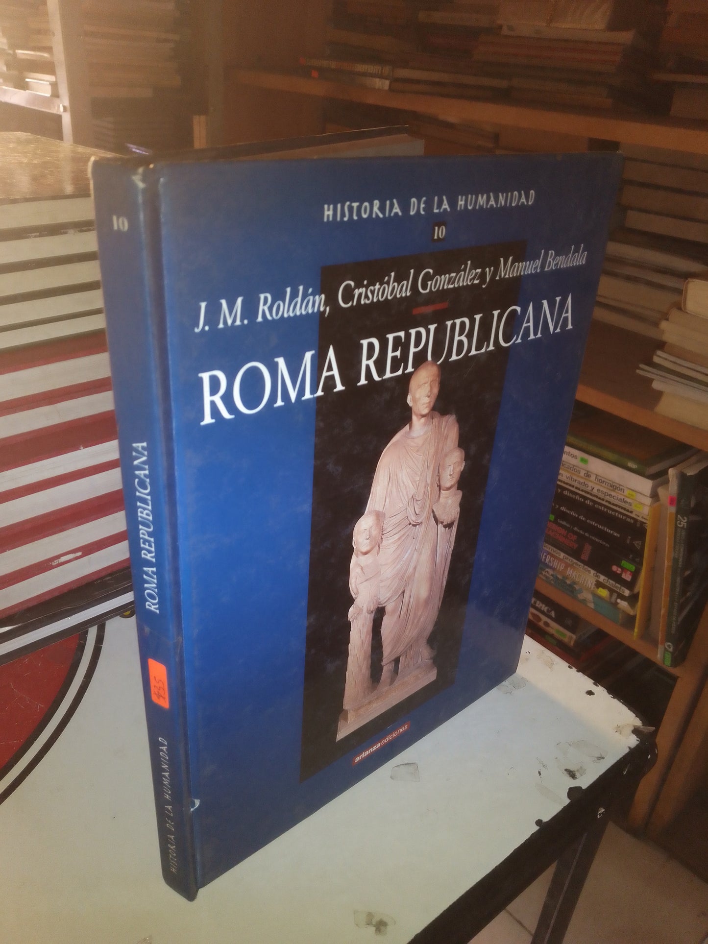 ROMA REPUBLICANA POR J.M. ROLDÁN, CRISTÓBAL GONZÁLEZ Y MANUEL BENDALA TOMO 10 USADO HISTORIA LITERARIO 207