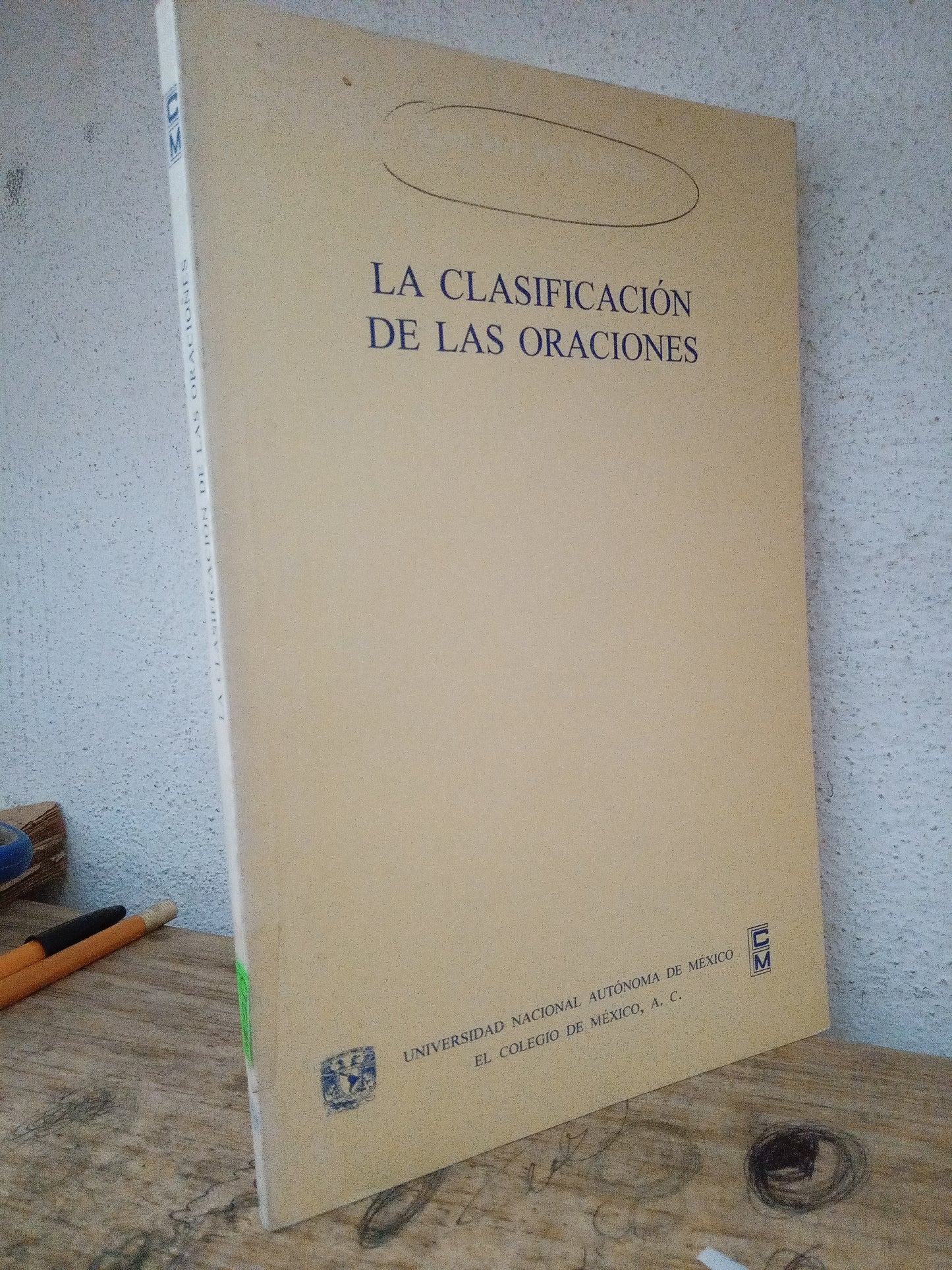 LA CLASIFICACIÓN DE LAS ORACIONES JUAN M LOPE BLACH USADO EDUCACIÓN LITERARIO 305