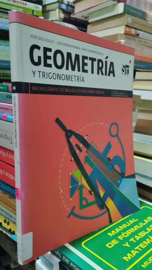 GEOMETRIA Y TRIGONOMETRIA POR JOSE DZUL XULUC LIBRO USADO MATEMÁTICAS ALDAMA