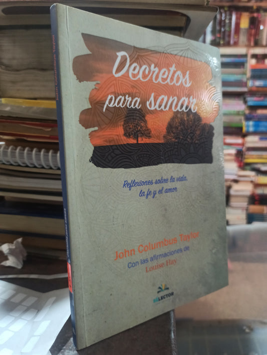 DECRETOS PARA SANAR POR JOHN COLUMBUS TAYLOR USADO SUPERACION PERSONAL ALDAMA