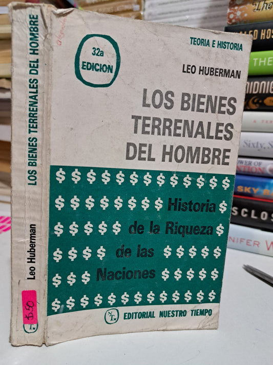 LOS BIENES TERRENALES DEL HOMBRE LEO HUBERMAN USADO NOVELA JUÁREZ