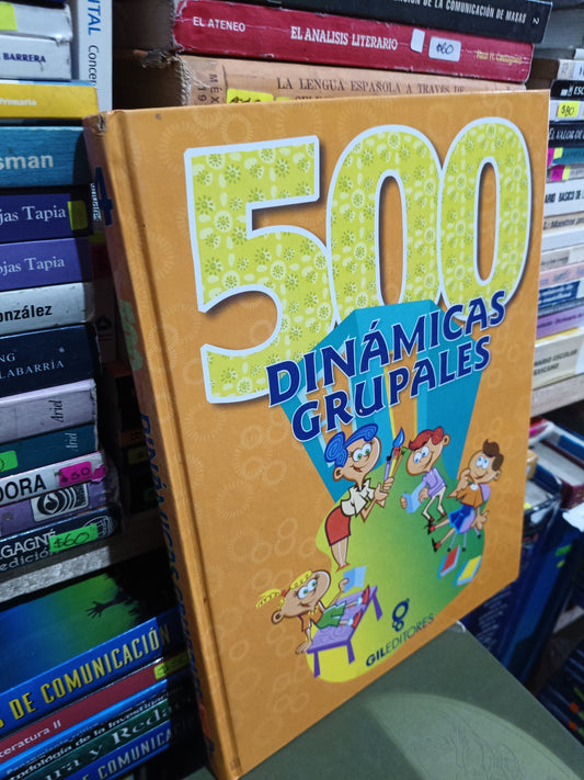 500 DINAMICAS GRUPALES 4 USADO INFANTIL LITERARIO 305