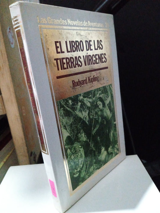 EL LIBRO DE LAS TIERRAS VIRGENES RUDYARD KIPLING USADO NOVELA LITERARIO 305
