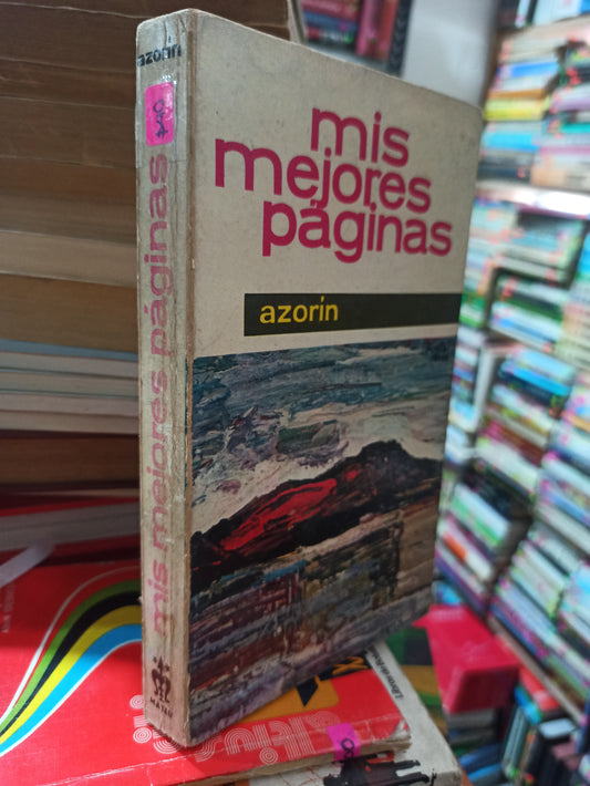 MIS MEJORES PAGINAS POR AZORÍN USADO NOVELAS ALDAMA