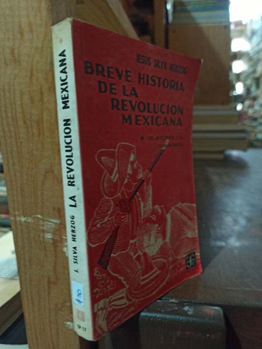 BREVE HISTORIA DE LA REVOLUCION MEXICANA POR JESUS SILVA HERZOG USADO HISTORIA ALDAMA