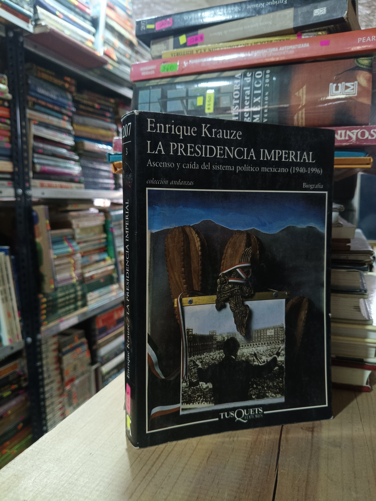 LA PRESIDENCIA IMPERIAL POR ENRIQUE KRAUZE USADO HISTORIA ALDAMA