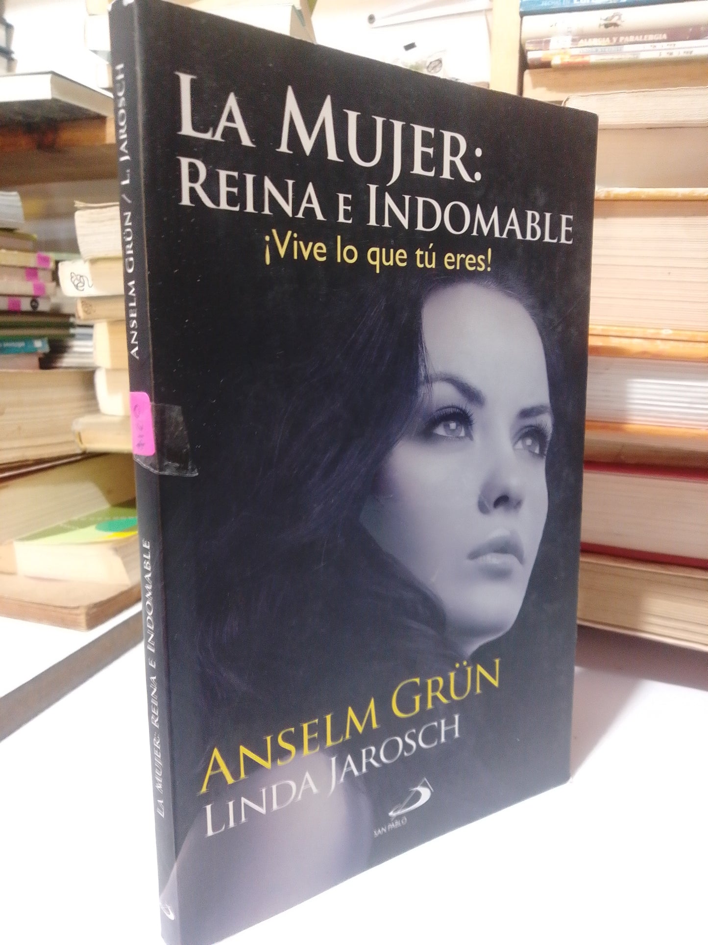 LA MUJER REINA E INDOMABLE POR ANSELM GRUN Y LINDA JAROSCH USADO SUP.PERSONAL JUAREZ