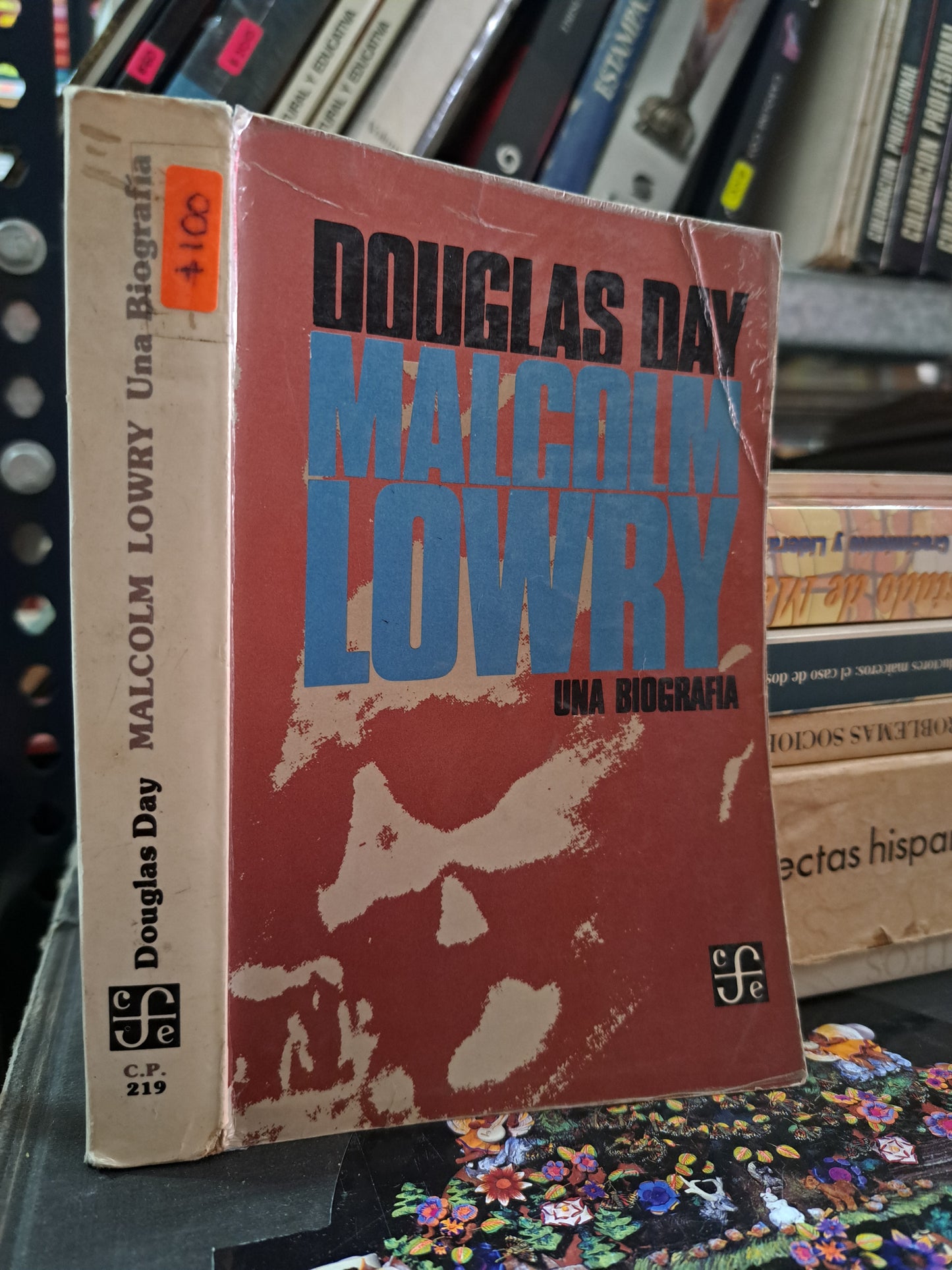 DOUGLAS DAY MALCOLM LOWRY UNA BIOGRAFÍA USADO HISTORIA LITERARIO 305