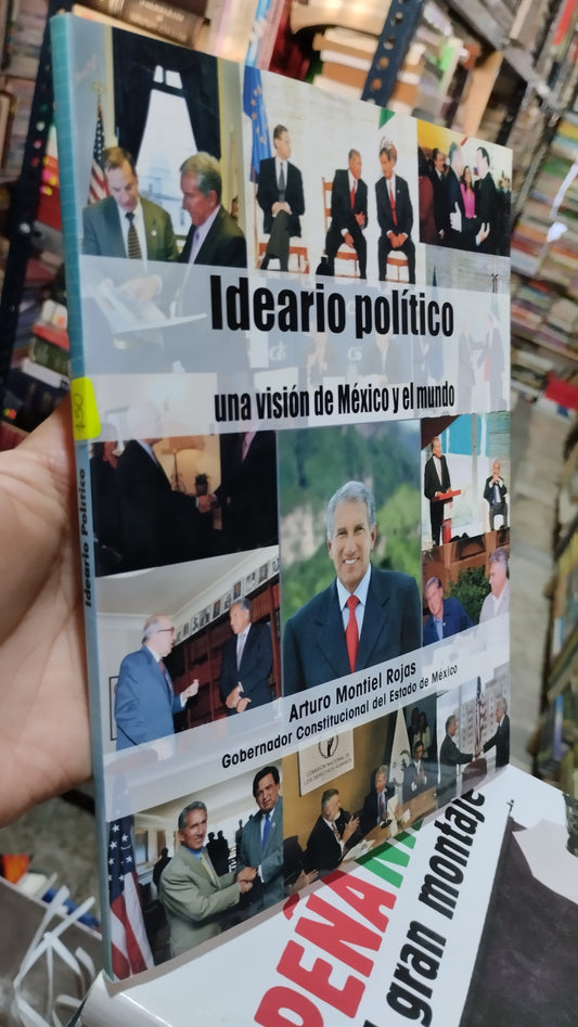 IDEARIO POLITICO UNA VISION DE MEXICO Y EL MUNDO LIBRO POLITICA ALDAMA
