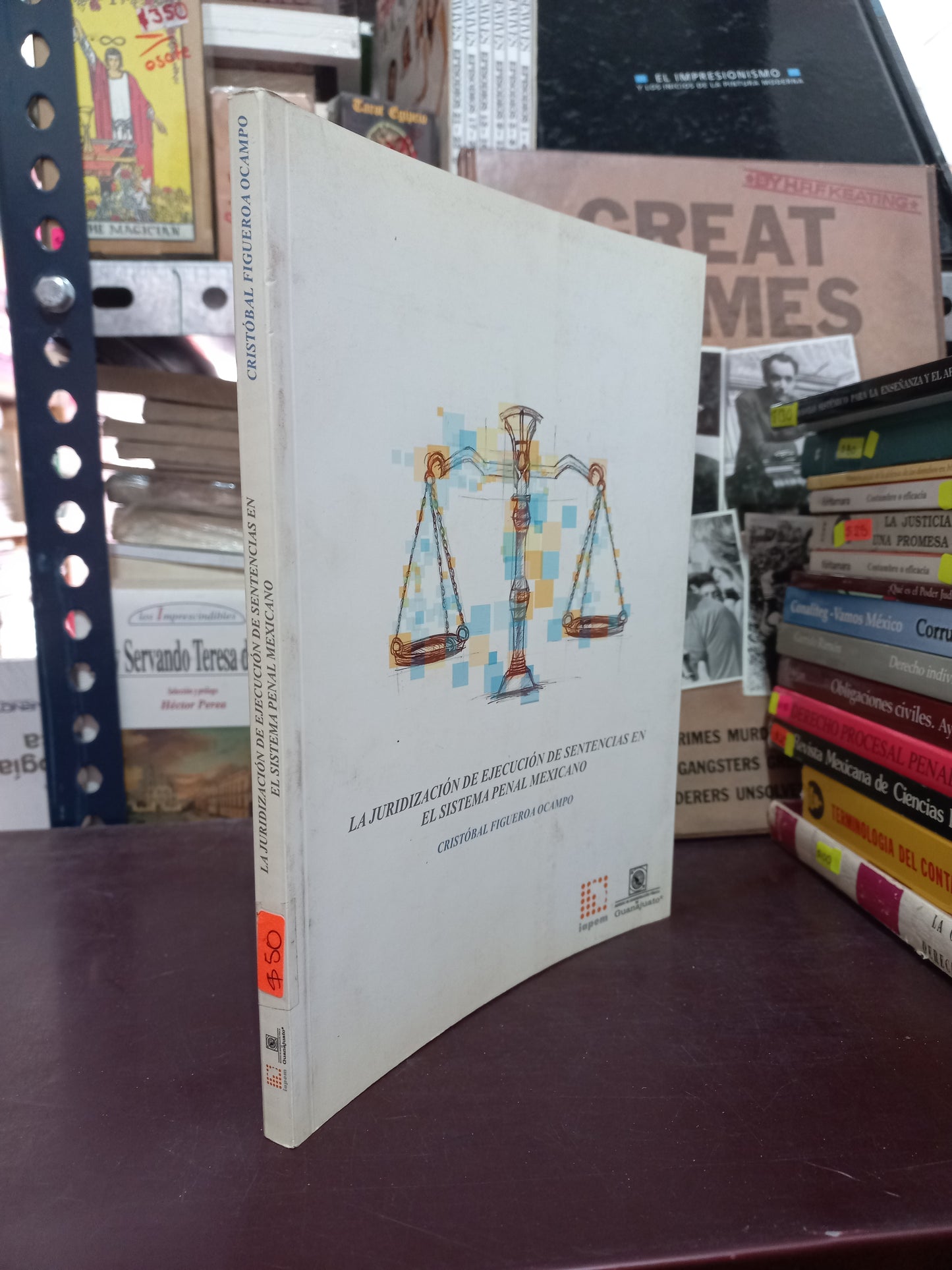 LA JURIDIZACIÓN DE EJECUCIÓN DE SENTENCIAS EN EL SISTEMA PENAL MEXICANO POR CRISTÓBAL FIGUEROA OCAMPO USADO DERECHO LITERARIO 305
