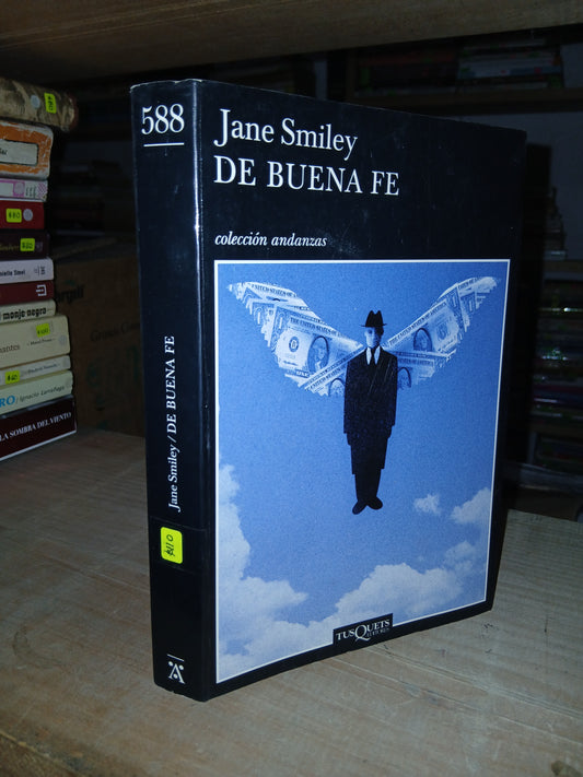 DE BUENA FE POR JANE SMILEY USADO NOVELA LITERARIO 207