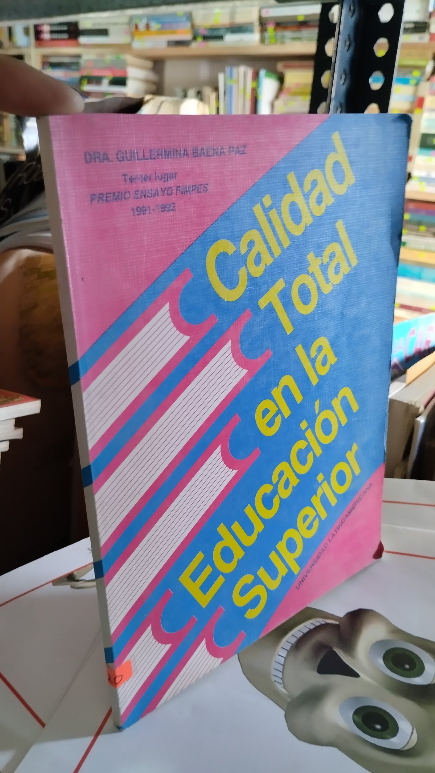CALIDAD TOTAL EN LA EDUCACION SUPERIOR POR LA DOCTORA GUILLERMINA BAENA PAZ LIBRO USADO EDUCACIÓN ALDAMA