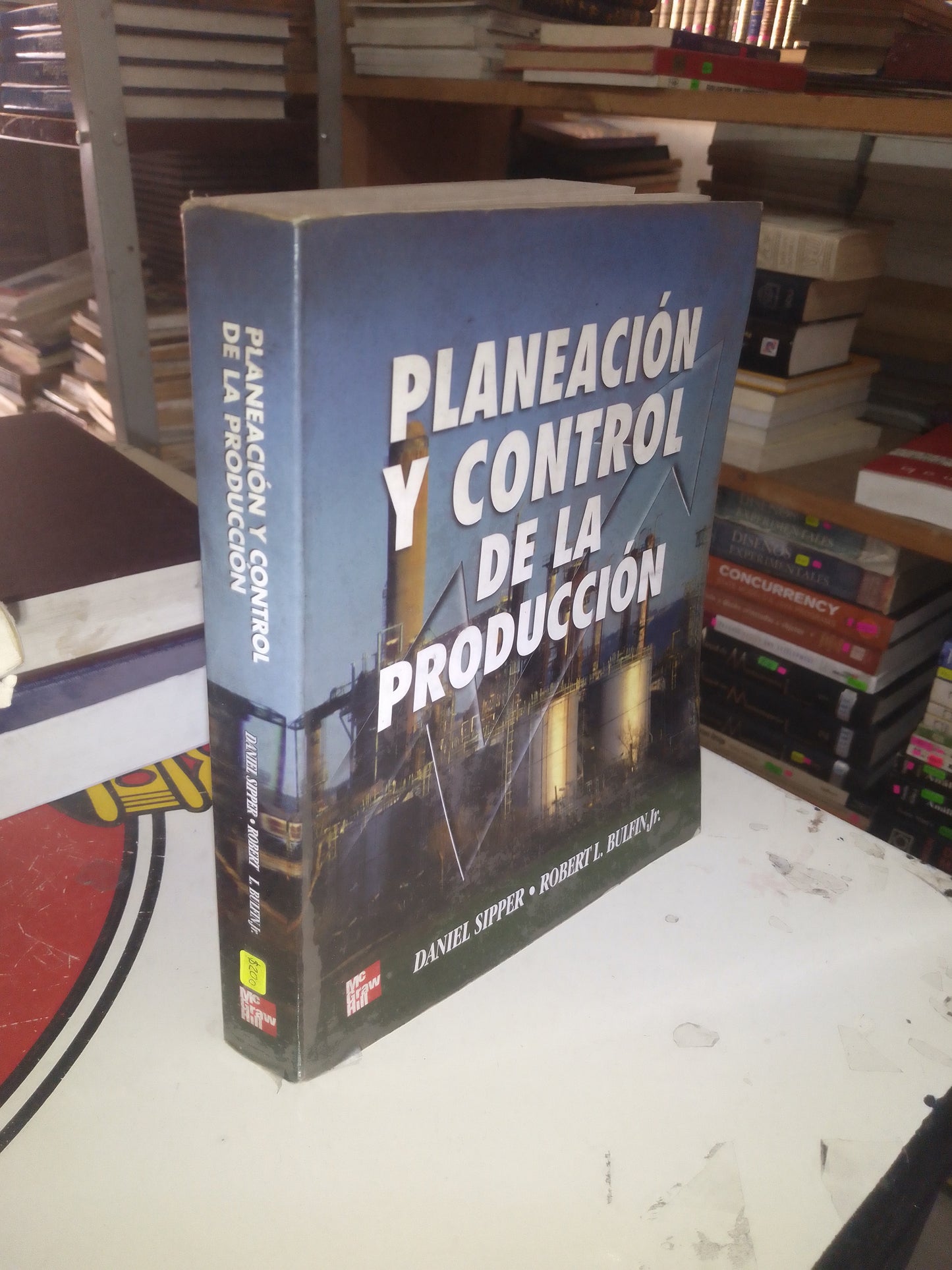 PLANEACIÓN Y CONTROL DE LA PRODUCCIÓN POR DANIEL SIPPER Y ROBERT L. BULFIN JR. USADO ARQUITECTURA LITERARIO 207