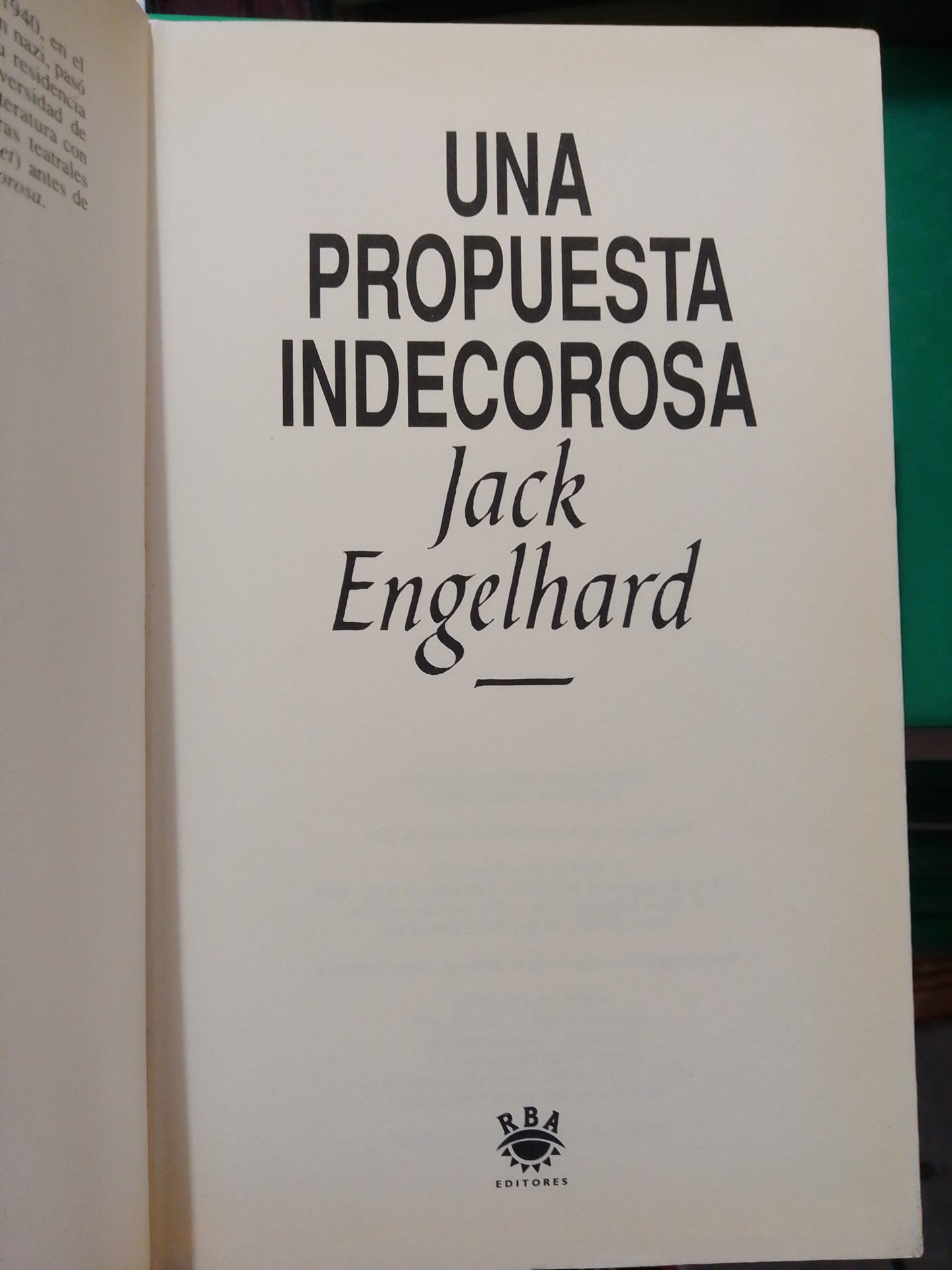 UNA PROPUESTA INDECOROSA POR JACK ENGELHARD USADO NOVELA JUÁREZ
