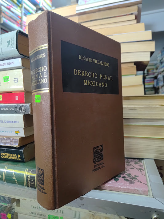 DERECHO PENAL MEXICANO POR IGNACIO VILLALOBOS USADO DERECHO JUAREZ 507