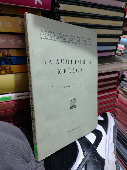 LA AUDITORIA MEDICA SEGUNDS EDICION POR EL IMSS USADO DERECHO JUAREZ 507